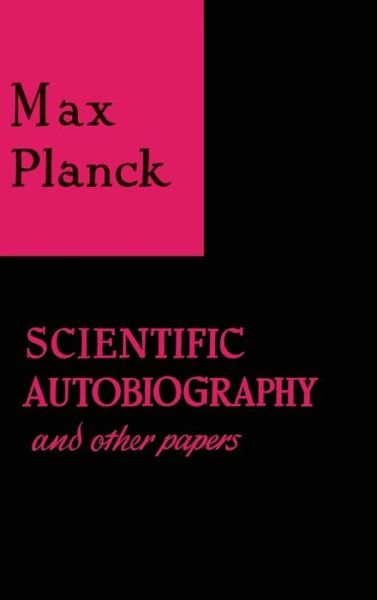 Cover for Max Planck · Scientific Autobiography and Other Papers (Hardcover Book) (1968)