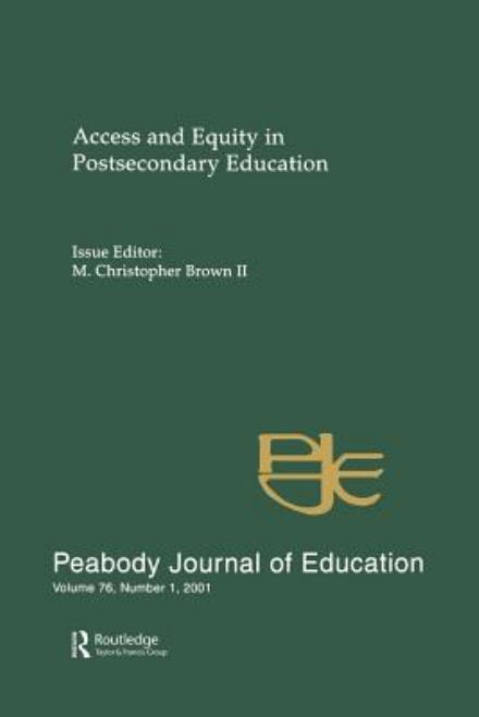 Cover for M Christopher Brown · Access and Equity in Postsecondary Education: A Special Issue of the peabody Journal of Education (Paperback Book) (2002)