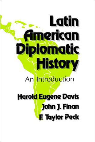 Cover for F. Taylor Peck · Latin American Diplomatic History: An Introduction (Taschenbuch) (1977)