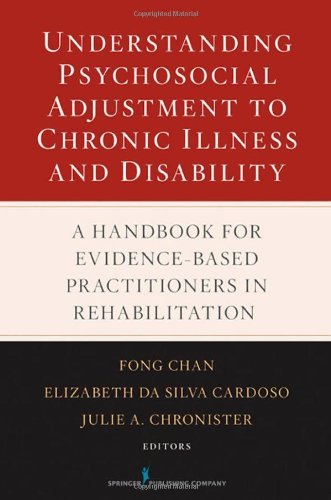 Cover for Fong Chan · Understanding Psychosocial Adjustment to Chronic Illness and Disability: A Handbook for Evidence-Based Practitioners in Rehabilitation (Hardcover Book) (2009)
