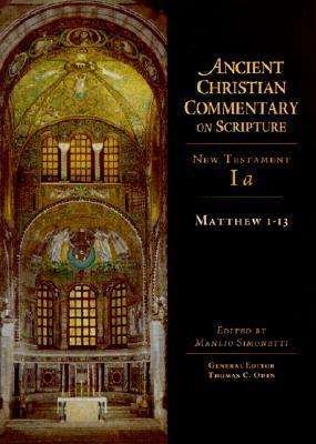 Matthew 1–13 - Manlio Simonetti - Kirjat - InterVarsity Press - 9780830814862 - maanantai 10. syyskuuta 2001