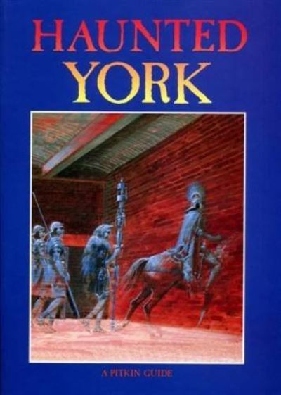 Haunted York - Rupert Matthews - Książki - Pavilion Books - 9780853725862 - 1 marca 1992