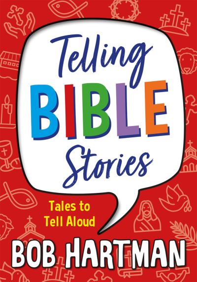 Cover for Bob Hartman · Telling Bible Stories: Tales to Tell Aloud (Taschenbuch) [New edition] (2021)