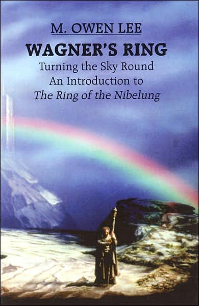Cover for M. Owen Lee · Wagner's Ring: Turning the Sky Around - Limelight (Paperback Book) [Reprint edition] (1994)
