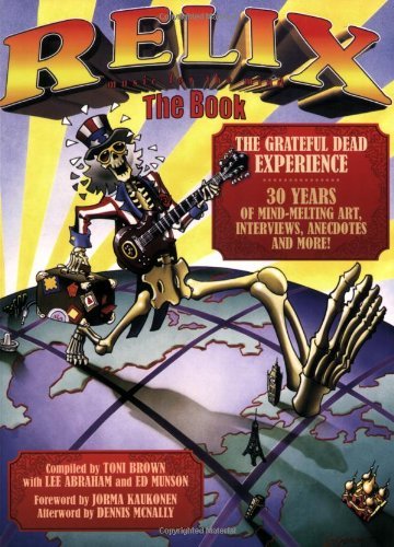 Cover for Grateful Dead · Relix: the Book: the Grateful Dead Experience. 244pgs (Book) (2009)