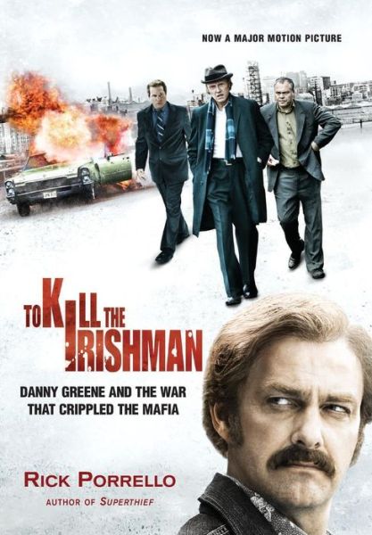 Cover for Rick Porrello · To Kill the Irishman (Innbunden bok) (2018)