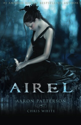 Cover for Chris White · Airel (The Airel Saga, Book 1) (Paperback Book) (2011)