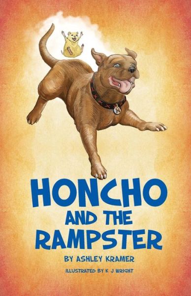 Cover for Ashley Kramer · Honcho and the Rampster (Paperback Book) (2015)