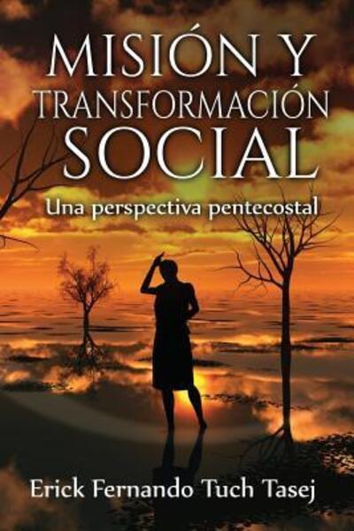 Cover for Erick Fernando Tuch Tasej · Mision y Transformacion Social (Paperback Book) (2017)