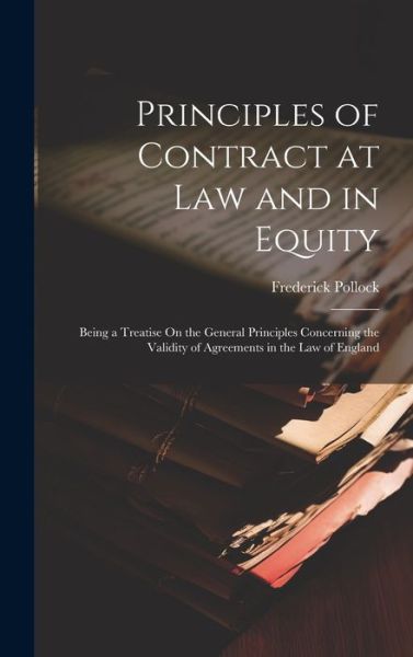 Cover for Frederick Pollock · Principles of Contract at Law and in Equity (Book) (2023)