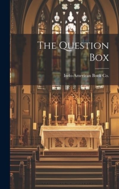 Cover for Indo-Amerlcan Book Co · Question Box (Book) (2023)