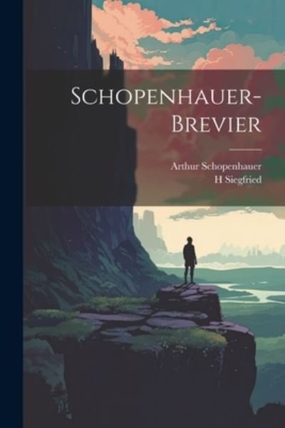 Cover for Arthur Schopenhauer · Schopenhauer-Brevier (Bok) (2023)