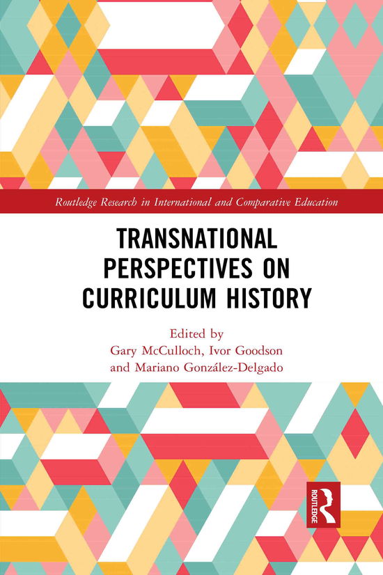 Cover for Gary McCulloch · Transnational Perspectives on Curriculum History - Routledge Research in International and Comparative Education (Paperback Book) (2021)