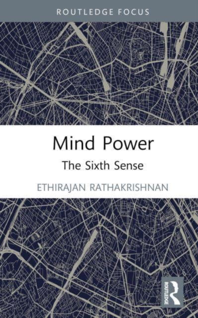 Cover for Rathakrishnan, Ethirajan (Indian Institute of Technology Kanpur, India) · Mind Power: The Sixth Sense (Hardcover Book) (2023)