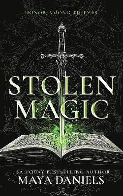 Cover for Maya Daniels · Stolen Magic: Snarky Urban Fantasy - Honor Among Thieves (Paperback Book) (2025)