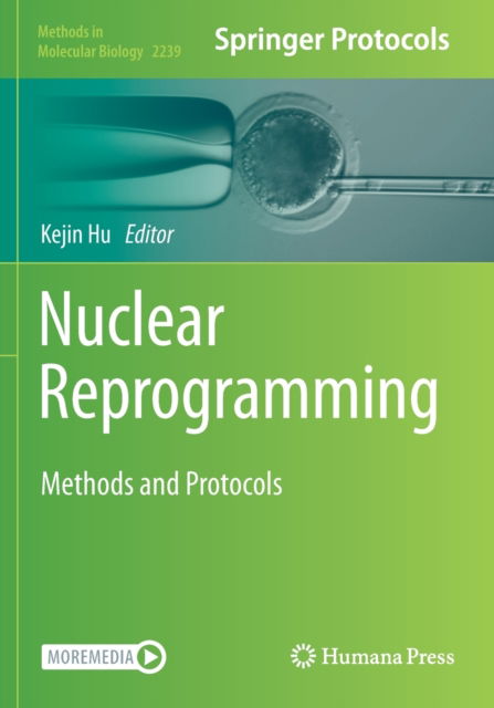 Nuclear Reprogramming: Methods and Protocols - Methods in Molecular Biology - - Kirjat - Springer-Verlag New York Inc. - 9781071610862 - maanantai 23. marraskuuta 2020
