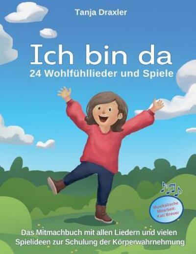 Cover for Kati Breuer · Ich bin da - 24 Wohlfuhllieder und Spiele (Paperback Book) (2019)