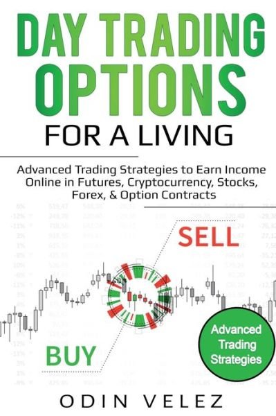 Cover for Odin Velez · Day Trading Options for a Living (Paperback Book) (2019)