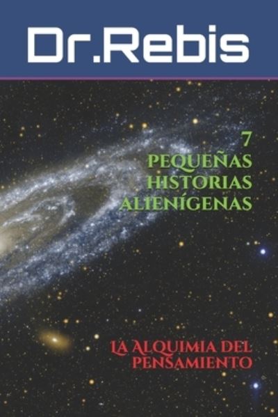 Cover for Dr Rebis · 7 pequenas historias alienigenas (Paperback Book) (2019)