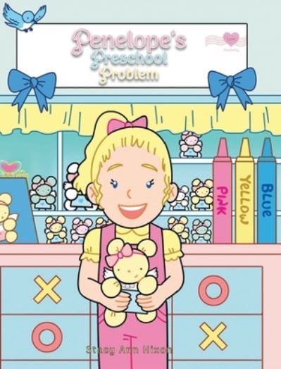 Cover for Stacy Ann Hixon · Penelope's Preschool Problem (Buch) (2021)