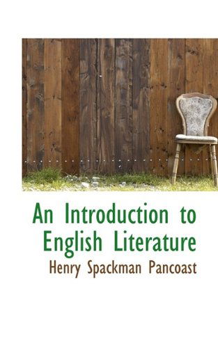 Cover for Henry Spackman Pancoast · An Introduction to English Literature (Paperback Book) (2009)