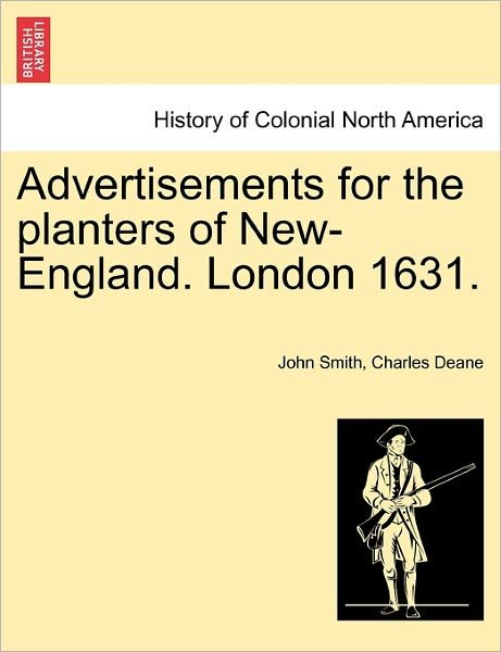 Cover for John Smith · Advertisements for the Planters of New-england. London 1631. (Taschenbuch) (2011)