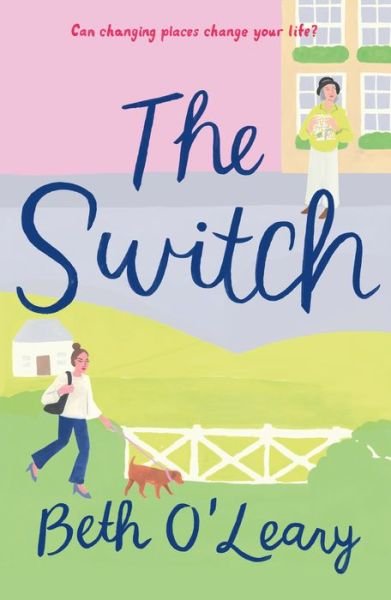 Cover for Beth O'Leary · The Switch: A Novel (Paperback Book) (2020)