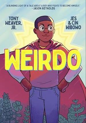 Weirdo - Weaver, Tony, Jr. - Livros - Roaring Brook Press - 9781250772862 - 17 de setembro de 2024