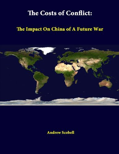 Cover for Andrew Scobell · The Costs of Conflict: the Impact on China of a Future War (Paperback Book) (2014)