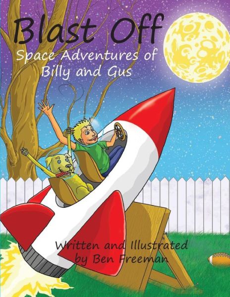 Blast off - Ben Freeman - Books - Lulu.com - 9781312519862 - September 21, 2014