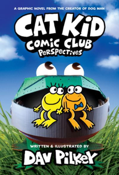 Cat Kid Comic Club: Perspectives: A Graphic Novel (Cat Kid Comic Club #2): From the Creator of Dog Man - Dav Pilkey - Livros - Graphix - 9781338784862 - 30 de novembro de 2021