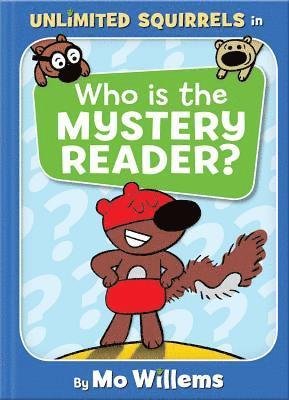 Cover for Mo Willems · Who is the Mystery Reader (Inbunden Bok) (2019)