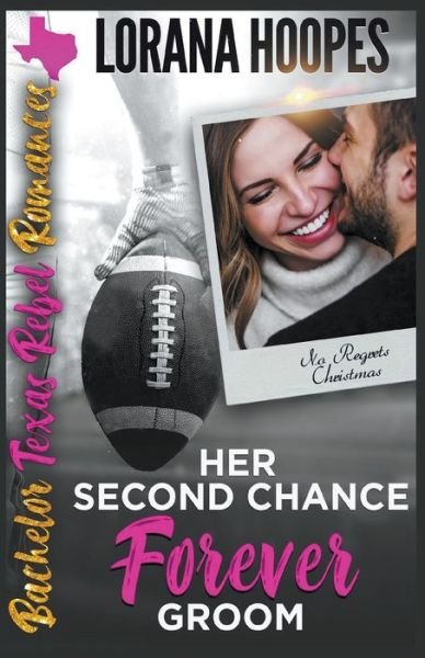 Cover for Lorana Hoopes · Her Second Chance Forever Groom (Taschenbuch) (2019)