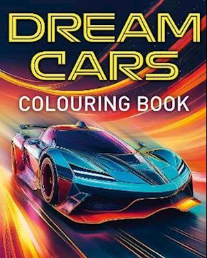 Cover for Dean Harland · Dream Cars Colouring Book (Paperback Book) (2025)