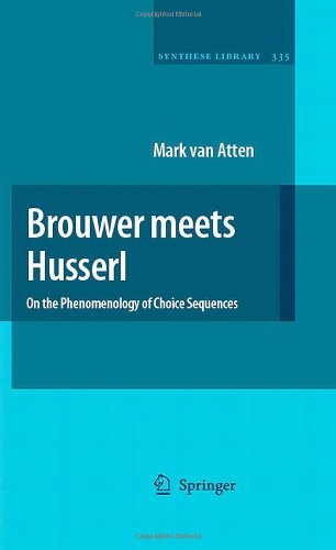 Cover for Mark Van Atten · Brouwer meets Husserl: On the Phenomenology of Choice Sequences - Synthese Library (Gebundenes Buch) [2007 edition] (2006)
