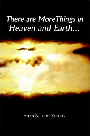 Cover for Helen Roberts · There Are More Things in Heaven and Earth¿ (Pocketbok) (2002)