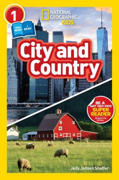 National Geographic Kids Readers: City / Country - National Geographic Kids Readers: Level 1 - Jody Jensen Shaffer - Książki - National Geographic Kids - 9781426328862 - 19 września 2017