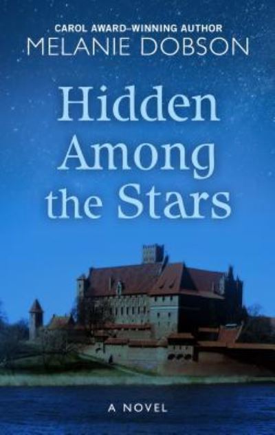 Cover for Melanie Dobson · Hidden Among the Stars (Hardcover Book) (2019)