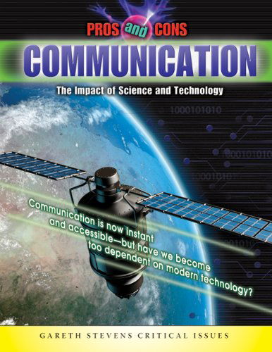 Cover for Andrew Solway · Communication: the Impact of Science and Technology (Pros and Cons) (Hardcover Book) (2009)