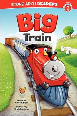 Cover for Adria F Klein · Big Train (Train Time) (Paperback Book) (2013)