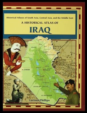 Cover for Larissa Phillips · A Historical Atlas of Iraq (Paperback Book) (2003)