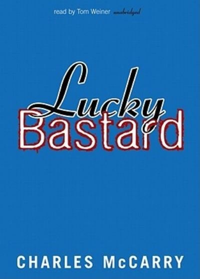 Cover for Charles McCarry · Lucky Bastard (MISC) (2009)