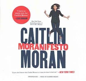 Cover for Caitlin Moran · Moranifesto Lib/E (CD) (2016)