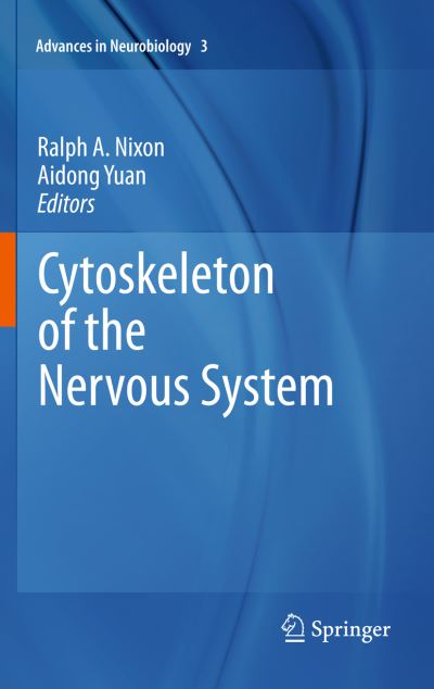 Cover for Aidong Yuan · Cytoskeleton of the Nervous System - Advances in Neurobiology (Hardcover Book) (2011)