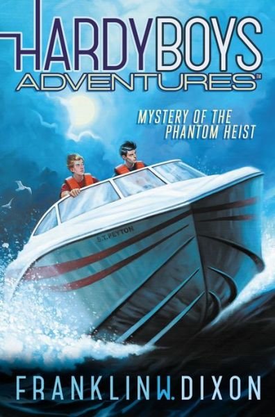 Cover for Franklin W. Dixon · Mystery of the Phantom Heist (Hardy Boys Adventures) (Innbunden bok) (2013)