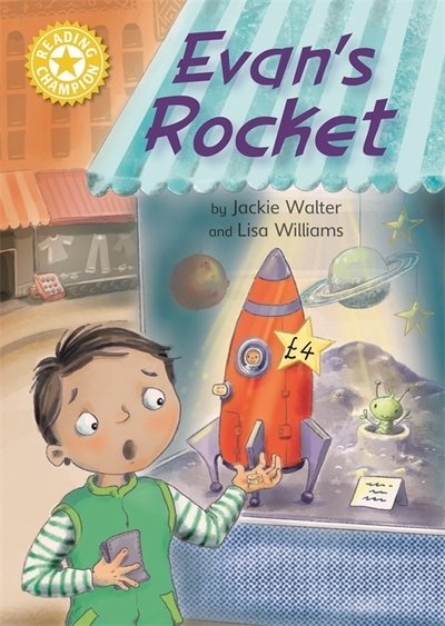 Cover for Jackie Walter · Reading Champion: Evan's Rocket: Independent Reading Yellow 3 - Reading Champion (Gebundenes Buch) (2019)