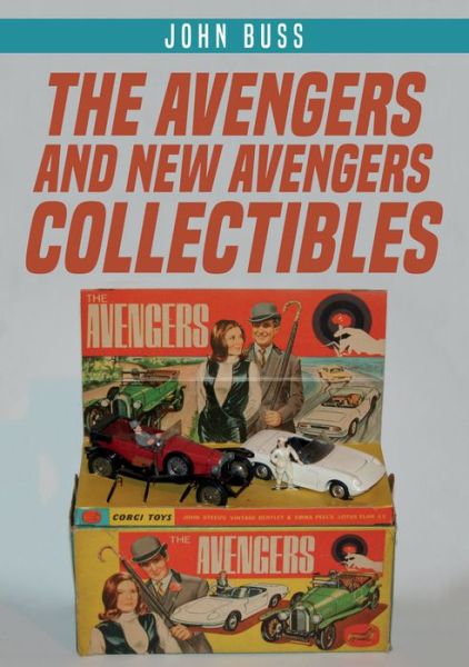 Cover for John Buss · The Avengers and New Avengers Collectibles (Paperback Book) (2019)