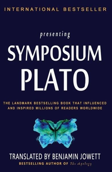 Symposium - Plato - Books - Createspace Independent Publishing Platf - 9781453889862 - October 17, 2010