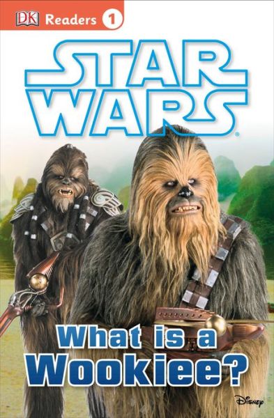 Cover for Laura Buller · Dk Readers L1: Star Wars: What is a Wookiee? (Paperback Book) (2015)