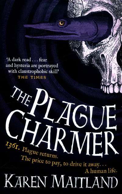 Cover for Karen Maitland · The Plague Charmer: A gripping story of dark motives, love and survival in times of plague (Paperback Book) (2017)
